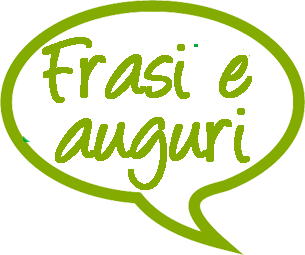 Frasi e auguri